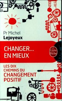 Produktbild: Changer... en mieux : les dix chemins du changement positif