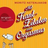 Produktbild: Mit Kant-Zitaten zum Orgasmus