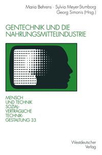 Produktbild: Gentechnik und die Nahrungsmittelindustrie