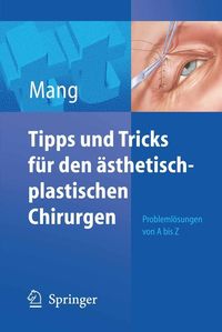 Produktbild: Tipps und Tricks f&uuml;r den &auml;sthetisch-plastischen Chirurgen
