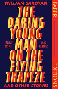 Produktbild: The Daring Young Man on the Flying Trapeze (Faber Editions)