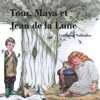 Produktbild: Tom, Maya et Jean de la Lune