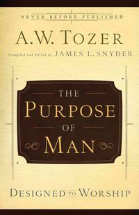 Produktbild: The Purpose of a Man: Designed to Worship