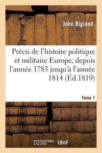 Produktbild: Pr&eacute;cis de l'Histoire Politique Et Militaire de l'Europe T1