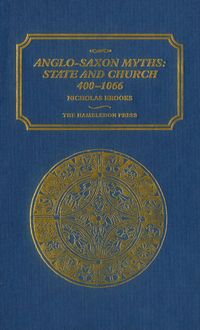 Produktbild: Anglo-Saxon Myths: State and Church, 400-1066