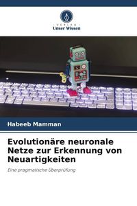 Produktbild: Evolution&auml;re neuronale Netze zur Erkennung von Neuartigkeiten