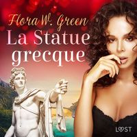 Produktbild: La Statue grecque - Une nouvelle &eacute;rotique