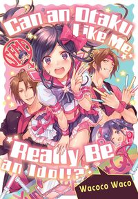 Produktbild: Can an Otaku Like Me Really Be an Idol?