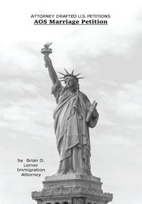 Produktbild: Attorney Drafted Immigration Petitions: Immigration Marriage Petition to U.S. Citizen