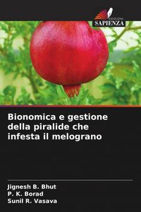 Produktbild: Bionomica e gestione della piralide che infesta il melograno