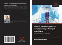 Produktbild: Synteza, charakterystyka i zastosowania pochodnych pirymidyny