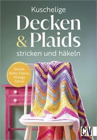 Produktbild: Kuschelige Decken und Plaids stricken und h&auml;keln