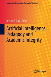 Produktbild: Artificial Intelligence, Pedagogy and Academic Integrity
