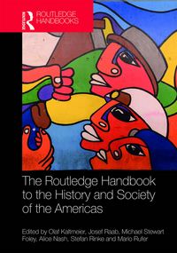 Produktbild: The Routledge Handbook to the History and Society of the Americas