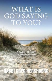 Produktbild: WHAT IS GOD SAYING TO YOU? A Journey Through The Book of Proverbs