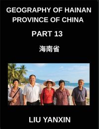 Produktbild: Geography of Hainan Province of China (Part 13)- Hainan Province Mastery Chinese Characters, Pinyin, and English for Geographic Terms and HSK