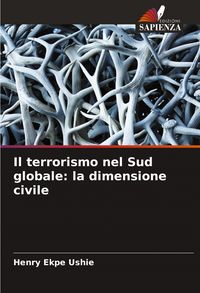 Produktbild: Il terrorismo nel Sud globale: la dimensione civile