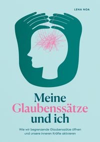 Produktbild: Meine Glaubenss&auml;tze und ich