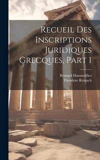 Produktbild: Recueil Des Inscriptions Juridiques Grecques, Part 1