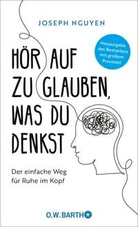 Produktbild: H&ouml;r auf zu glauben, was du denkst