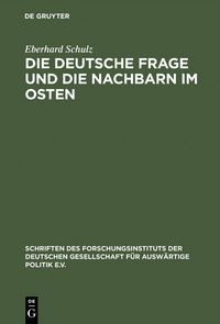 Produktbild: Die Deutsche Frage und die Nachbarn im Osten