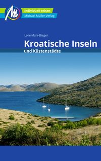 Bild vom Artikel Kroatische Inseln und Küstenstädte Reiseführer Michael Müller Verlag vom Autor Lore Marr-Bieger