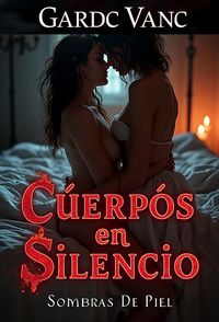 Produktbild: C&uacute;erp&oacute;s en Silencio (Sombras de Piel)