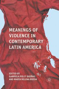 Produktbild: Meanings of Violence in Contemporary Latin America