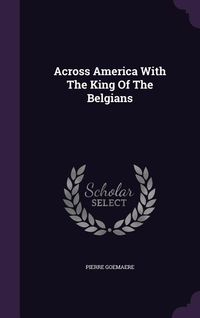 Produktbild: Across America With The King Of The Belgians