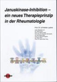 Produktbild: Januskinase-Inhibition - ein neues Therapieprinzip in der Rheumatologie