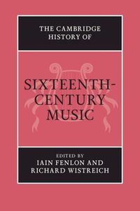 Produktbild: Cambridge History of Sixteenth-Century Music