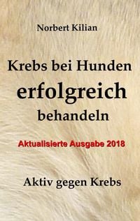 Produktbild: Krebs bei Hunden erfolgreich behandeln