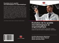 Produktbild: &Eacute;volution de la qualit&eacute; microbiologique et organoleptique