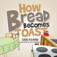 Produktbild: How Bread Becomes Toast