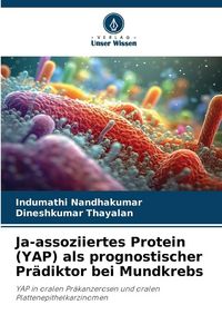 Produktbild: Ja-assoziiertes Protein (YAP) als prognostischer Pr&auml;diktor bei Mundkrebs