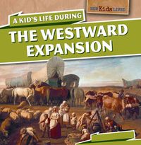 Produktbild: Kids Life During The Westward