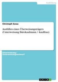 Produktbild: Ausf&uuml;llen eines &Uuml;berweisungstr&auml;gers (Unterweisung B&uuml;rokaufmann / -kauffrau)