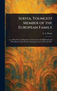 Produktbild: Servia, Youngest Member of the European Family