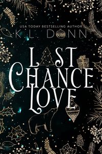 Produktbild: Last Chance Love (Claimed at Christmas, #1)