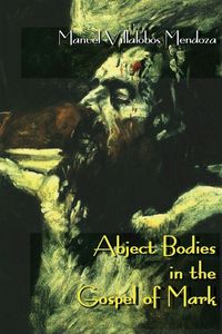 Produktbild: Abject Bodies in the Gospel of Mark