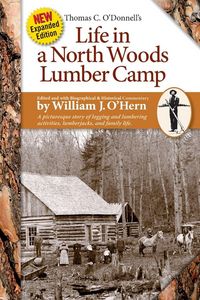 Produktbild: Life in a North Woods Lumber Camp