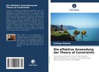 Produktbild: Die effektive Anwendung der Theory of Constraints