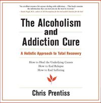 Produktbild: Prentiss, C: Alcoholism & Addiction Cure Cd