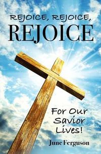 Produktbild: Rejoice, Rejoice, Rejoice For Our Savior Lives!