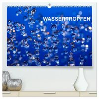 Produktbild: Wassertropfen (hochwertiger Premium Wandkalender 2026 DIN A2 quer), Kunstdruck in Hochglanz
