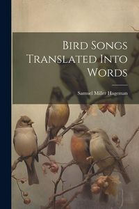 Produktbild: Bird Songs Translated Into Words