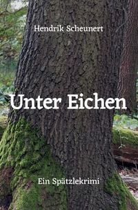 Produktbild: Sp&auml;tzlekrimi / Unter Eichen