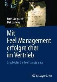 Produktbild: Mit Feel Management erfolgreicher im Vertrieb