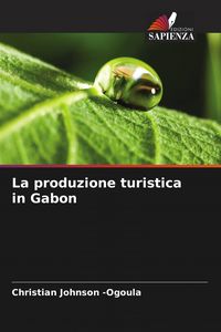Produktbild: La produzione turistica in Gabon