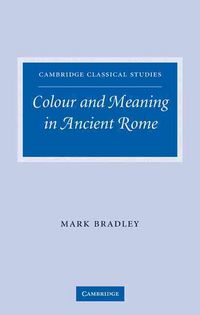 Produktbild: Colour and Meaning in Ancient Rome